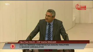 OĞUZ KAAN SALICI 2022 YILI BÜTÇE GÖRÜŞMELERİ