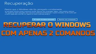 Recuperar o Windows com Apenas 2 Comandos