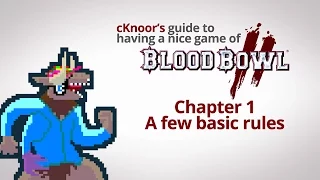 cKnoor's guide to Blood Bowl 2 - Chapter 1 - A few basic rules