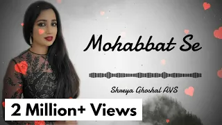 Mohabbat Se | Gumnaam | Shreya Ghoshal, Udit Narayan | AVS