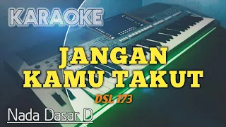 JANGAN KAMU TAKUT (Nada Dasar D) - Karaoke Rohani Kristen