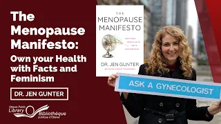 The Menopause Manifesto : Dr. Jen Gunter | Ottawa Public Library