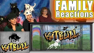 Kitbull | FAMILY Reactions