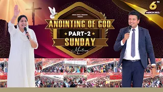 ANOINTING OF GOD (PART-2) || SUNDAY HOLY COMMUNION & ANOINTING OIL MEETING (06-03-2022)