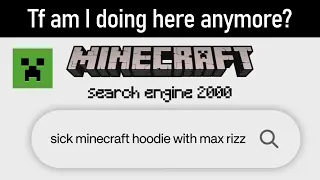 Minecraft, I really don't get your latest video, man.