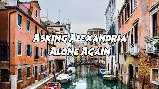 Asking Alexandria - Alone Again (Lyrics)