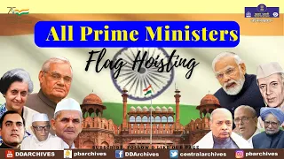 1947-2022 - All Prime Ministers Flag Hoisting