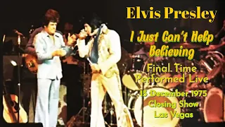 Elvis Presley - I Just Can't Help Believing - 2 December 1976, OS - Final Time Performed Live