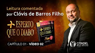 Mais Esperto que o Diabo | Leitura comentada por Clóvis de Barros Filho (Capítulo 1 - parte 2)