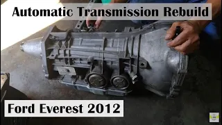 Ford Everest 2012 Automatic Transmission Rebuild