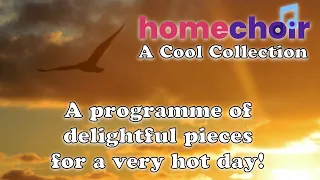 A Cool Collection: A Homechoir Special Monday 18 July 2022