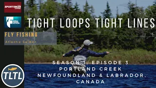 Season1 Episode 3: Fly Fishing for Atlantic Salmon at Portland Creek-Newfoundland & Labrador, Canada
