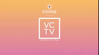 Vodka Cruiser presents VCTV - Vibe With Your Tribe