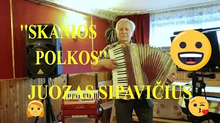 Juozas Sipavičius ''Skanios polkos'' 2022 02 03