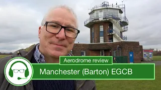 Aerodrome review : Manchester Barton EGCB