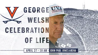 George Welsh - A Celebration of Life