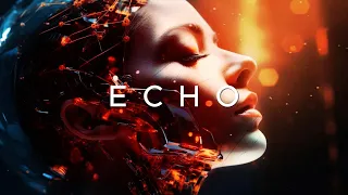 ECHO | Melodic Tech House Mix ( John Summit / Mau P / KREAM / Chris Lake / Gorgon City )