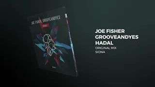 Joe Fisher, GrooveANDyes - Hadal (Original Mix) [Siona Records]