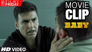 Filmy Friday - Baby Movie Clip 2 - Don't Ever Break Akshay Kumar's Trust