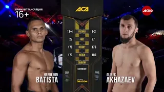 Хердесон Батиста vs. Алибек Ахазаев | Herdeson Batista vs. Alibek Akhazaev | ACA 100 - Fight Day