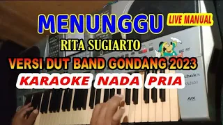 Menunggu versi Dut Band Gondang-Karaoke[Rita Sugiarto] Nada Pria