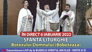 🔴 LIVE 06 01 2022 Sfânta Liturghie la praznicul Botezului Domnului (Boboteaza) Sf Nicolae Dintr-o Zi