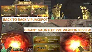 NEW GIGANT GAUNTLET PVE WEAPON REVIEW & BACK TO BACK VIP JACKPOT CFPH