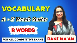 Vocabulary A - Z Series || R Words || Synonyms and Antonyms || Vocabulary || English With Rani Ma'am