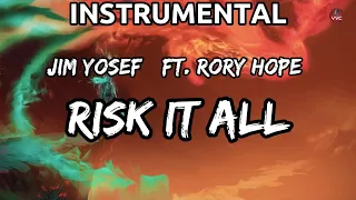 Jim Yosef - Risk It All (Ft. Rory Hope) (Instrumental)