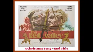 John Barry * The Last Valley * A Christmas Song / End Title
