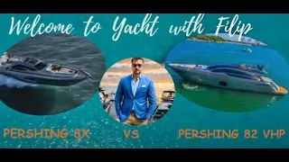 Pershing 8x vs Pershing 82 VHP