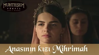 Anasının Kızı Mihrimah - Muhteşem Yüzyıl 103.Bölüm