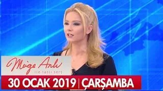 Müge Anlı ile Tatlı Sert 30 Ocak 2019 Çarşamba  - Tek Parça