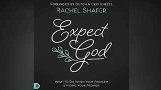 Free Audio Book Preview - Expect God - Rachel Shafer