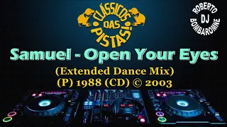 Samuel - Open Your Eyes (Extended Dance Mix) (P) 1988 (CD) © 2003