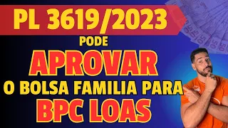 BPC loas INSS e Bolsa FAMILIA PL 3619/2023 pode mudar CALCULO de Renda e Liberar o BOLSA FAMILIA