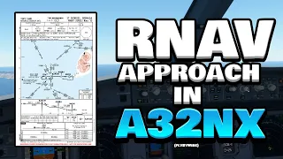 FlyByWire A32NX Tutorial: How to do RNAV Approach in Microsoft Flight Simulator (MSFS)