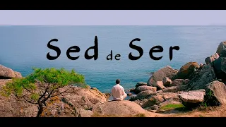 Sed de Ser  -  Un Cortometraje Contemplativo sobre la Experiencia Mística