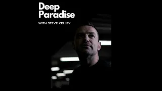 Deep Paradise With Steve Kelley - 13 Mar 2024