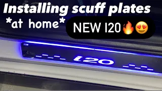 HOW TO INSTALL SCUFF PLATES😱| all new i20😊|*do it yourself*| STEP BY STEP PROCESS
