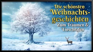 Die schönsten Weihnachtsgeschichten zum Einschlafen – Vol. 3 🎄 Märchen zu Weihnachten (Hörbuch)