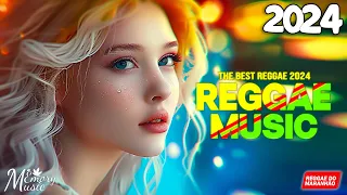 REGGAE DO MARANHÃO 2024 💖 O MELHOR DO REGGAE INTERNACIONAL 💖 MÚSICA REGGAE 2024