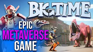 Big Time Play-To-Earn NFT Game | The Next Epic Metaverse Game!