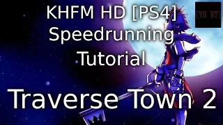 Kingdom Hearts Final Mix HD [PS4] Speedrun - Traverse Town 2