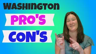 Is Washington State Right For You? Pros and Cons of Living Here