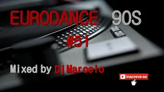 EURODANCE 90's #51 Mixed by Dj Marcelo M3