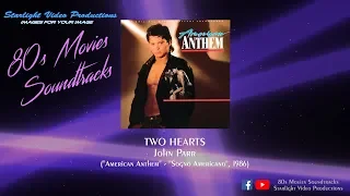 Two Hearts - John Parr ("American Anthem", 1986)