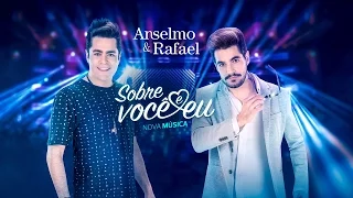 Anselmo & Rafael - Sobre Você e Eu - DVD Ao vivo em Cuiabá