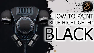 HOW TO PAINT BLUE HIGHLIGHTED BLACK: A Step-By-Step Guide