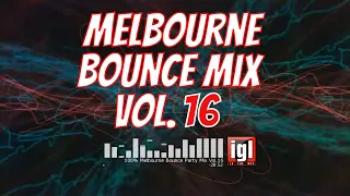 [REUPLOAD] 100% Melbourne Bounce Party Mix Vol.16 | igl in the mix